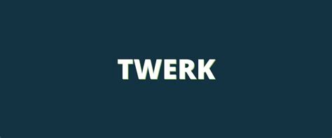 twerk significado en español|twerk definition slang.